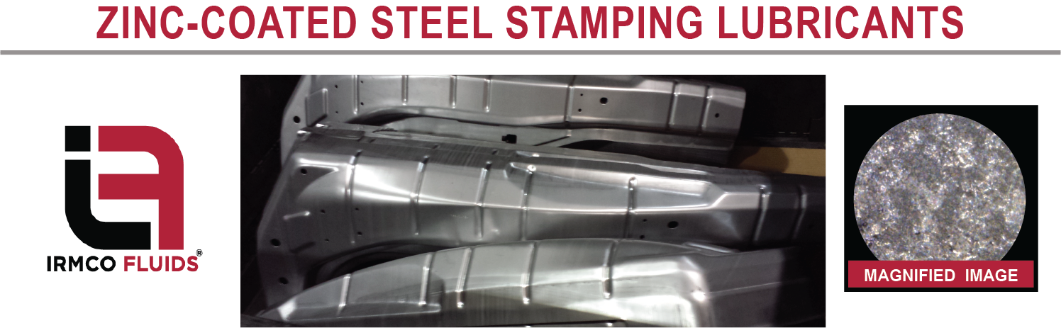 IRMCO fluids offers oil-free fully synthetic zinc-coated steel stamping lubricants.